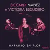 Mariano Siccardi & Carlos Máñez - Naranjo en Flor (feat. Victoria Escudero) - Single